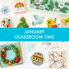 January Glassroom Time, Pick From Over 25+ Projects!